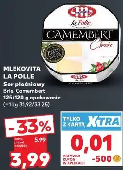 Kaufland Mlekovita La Polle Ser pleśniowy Brie / Camembert oferta