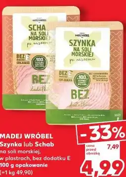 Kaufland Madej Wróbel Szynka lub Schab na soli morskiej w plastrach oferta