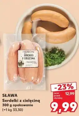 Kaufland Sława Serdelki z cielęciną oferta