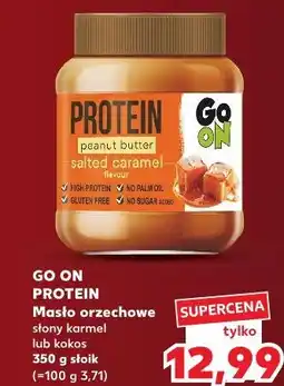 Kaufland GO ON PROTEIN Masło orzechowe słony karmel lub kokos oferta
