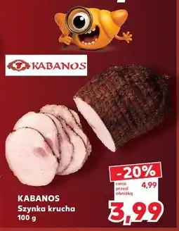 Kaufland KABANOS Szynka krucha oferta
