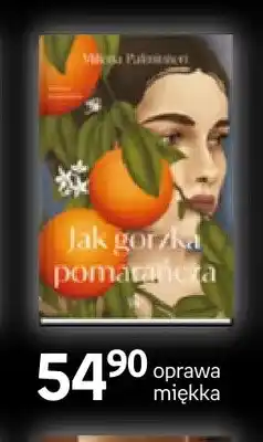 Empik Książka Jak gorzka pomarańcza Milena Palminteri Wydawnictwo Poznańskie oferta