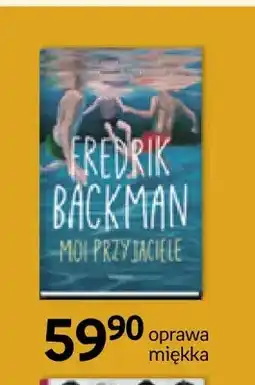 Empik Książka Moi przyjaciele Fredrik Backman oprawa miękka oferta