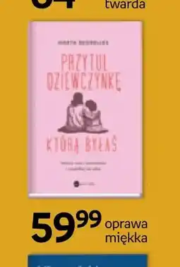 Empik Książka Przytul dziewczynkę którą byłaś oprawa miękka oferta