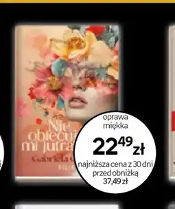Empik Książka Nie obiecuj mi jutra Gabriela Gargaś Filia oferta