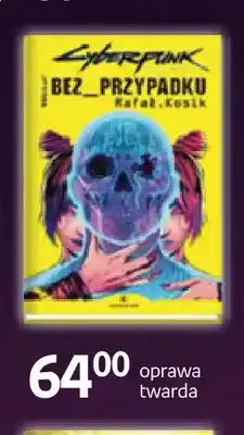Empik Książka Cyberpunk Bez przypadku Rafał Kosik oprawa twarda oferta