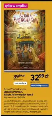 Empik Książka Strażnik Pamięci. Szkoła Astromagów. Tom 5 Anna Włodarkiewicz oferta
