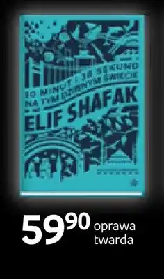 Empik Książka 10 minut i 38 sekund na tym dziwnym świecie Elif Shafak Wydawnictwo Poznańskie oferta