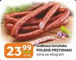 Gama Kielbasa toruńska POLSKIE PRZYSMAKI oferta