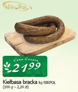 Cezar Delikatesy Kielbasa bracka kg NIKPOL oferta