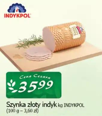 Cezar Delikatesy Szynka złoty indyk INDYKPOL oferta