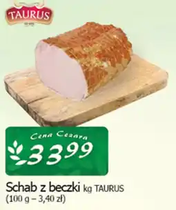 Cezar Delikatesy Schab z beczki kg TAURUS oferta