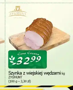 Cezar Delikatesy Szynka z wiejskiej wędzarni Zygmunt oferta