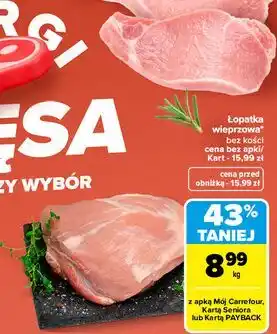Carrefour Market Łopatka wieprzowa bez kości oferta