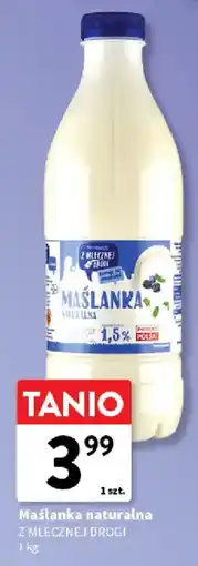 Intermarche Maślanka naturalna Z MLECZNEJ DROGI oferta