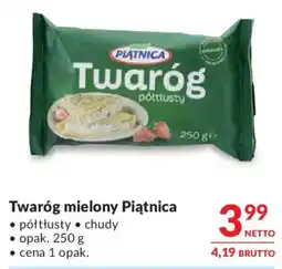 Makro Twaróg mielony Piątnica oferta