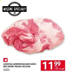 Selgros Łopatka Wieprzowa Bez Kości Bez Skóry Pełna Vacuum oferta
