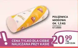 Selgros Polędwica Miodowa oferta