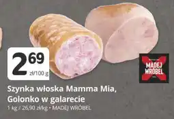 Marketvita Szynka włoska Mamma Mia, Golonko w galarecie Madej Wróbel oferta