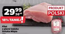 Netto Filet z piersi indyka Sztuka Mięsa oferta