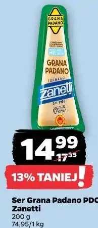 Netto Ser Grana Padano PDO Zanetti oferta