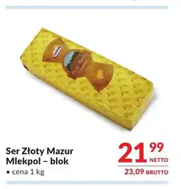 Makro Ser Złoty Mazur Mlekpol blok oferta