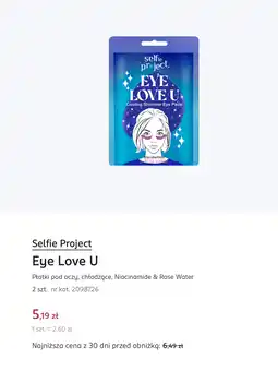 Rossmann Selfie Project Eye Love U Płatki pod oczy, chłodzące, Niacinamide & Rose Water oferta