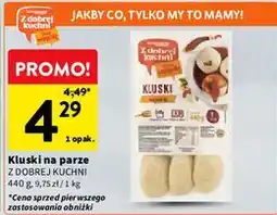 Intermarche Z dobrej kuchni Kluski na parze oferta