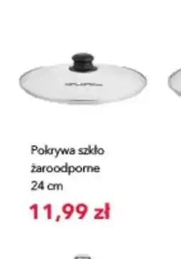 Nela Pokrywa szkło żaroodporne 24 cm Florina oferta