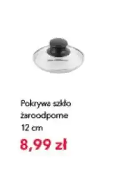 Nela Pokrywa szkło żaroodporne 12 cm Florina oferta