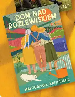 Biedronka Książka Dom nad rozlewiskiem Małgorzata Kalicińska oferta