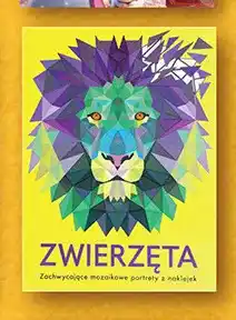 Biedronka Książka Zwierzęta Zachwycające mozaikowe portrety z naklejek oferta
