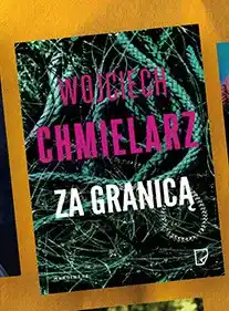 Biedronka Książka Za granicą Wojciech Chmielarz oferta