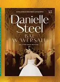 Biedronka Książka Bal w Wersalu Danielle Steel oferta