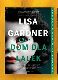 Biedronka Książka Dom dla lalek Lisa Gardner oferta