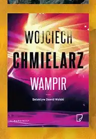 Biedronka Książka Wampir Wojciech Chmielarz oferta