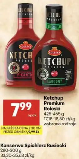 Delikatesy Centrum Ketchup Premium Róleski oferta