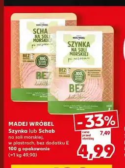 Kaufland Szynka na soli morskiej w plastrach bez dodatku E Madej Wróbel oferta