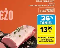 Carrefour Schab wieprzowy z kością oferta