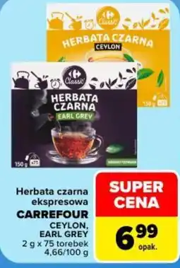 Carrefour Herbata czarna ekspresowa CARREFOUR Ceylon, Earl Grey oferta