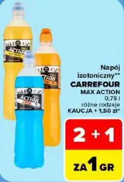 Carrefour Napój izotoniczny Carrefour Max Action oferta