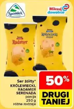 Carrefour Ser żółty królewiecki, radamer serenada oferta