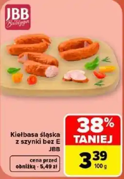 Carrefour Kiełbasa śląska z szynki bez E JBB oferta