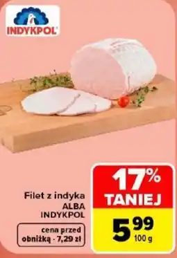 Carrefour Filet z indyka ALBA INDYKPOL oferta