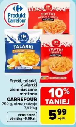 Carrefour Frytki, talarki, ćwiartki ziemniaczane mrożone oferta