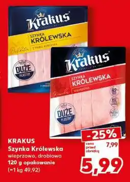 Kaufland KRAKUS Szynka Królewska wieprzowa, drobiowa oferta