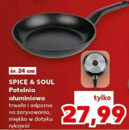Kaufland SPICE & SOUL Patelnia aluminiowa oferta