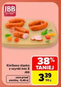 Carrefour Kiełbasa śląska z szynki bez E JBB oferta