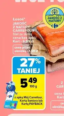 Carrefour Łosoś filet ze skórą Jakość z Natury Carrefour oferta