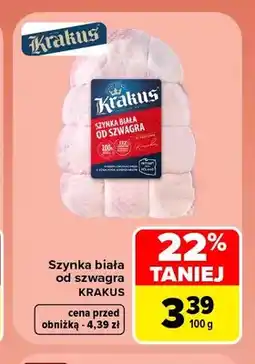 Carrefour Szynka biała od szwagra Krakus oferta